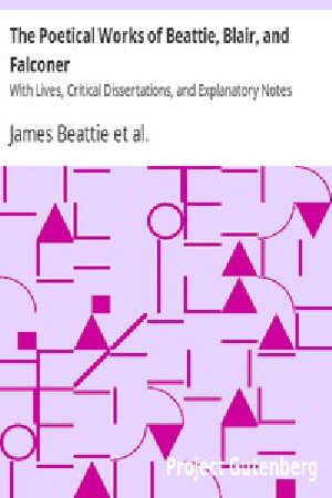 [Gutenberg 8695] • The Poetical Works of Beattie, Blair, and Falconer / With Lives, Critical Dissertations, and Explanatory Notes